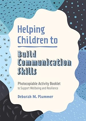 Helping Children To Build Communication Skills: Photocopiable Activity Booklet To Support Wellbeing And Resilience - Epub + Converted Pdf